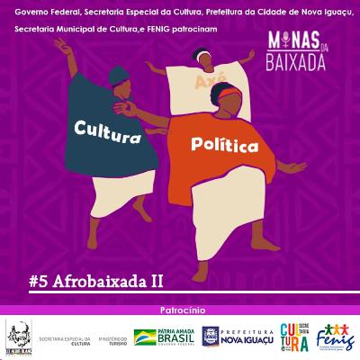 #5 - Minas da Cultura: Afrobaixada II