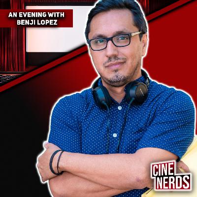 Benji Lopez | Cine Nerds Benji Lopez | Cine Nerds