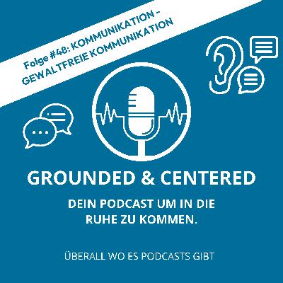 #48: Kommunikation - Gewaltfreie Kommunikation