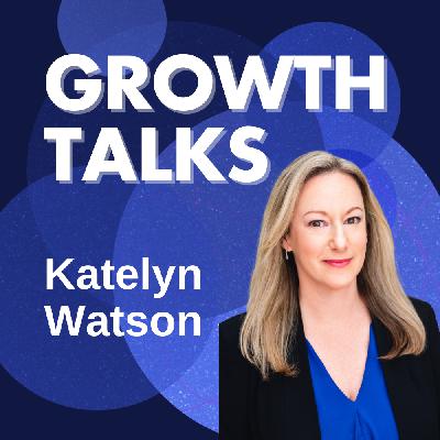 CMO Playbook: Driving Growth with Partnerships & Brand Building | Katelyn Watson (Talkspace, Nurx)