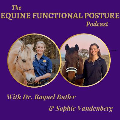 Episode 70: The Mare Matters: Posture, Health, and the Developing Foal Episode 70: The Mare Matters: Posture, Health, and the Developing Foal
