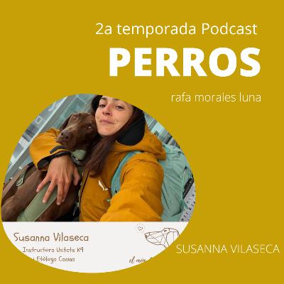 EL PERRO DE TRABAJO Y EL VÍNCULO EMOCIONAL - SUSANNA VILASECA