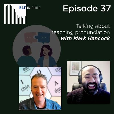 Episode 37: Talking about teaching pronunciation with Mark Hancock