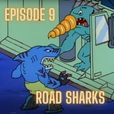 Jumping the Street sharks Episode 9 - Road Sharks