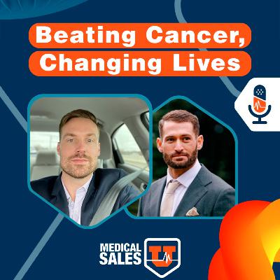 E22 | Survivor to Oncology Sales Specialist: Turning Pain Into Purpose