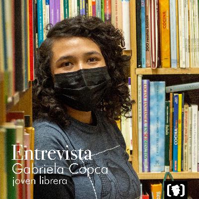 En entrevista: Gabriela Copca, joven librera al frente de una librería