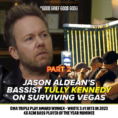 Jason Aldean's Bassist (Pt2): Tully Kennedy Breaks Silence on Surviving Vegas