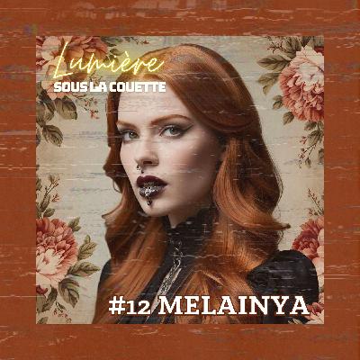 #12 Melainya : 50 nuances de fétichisme