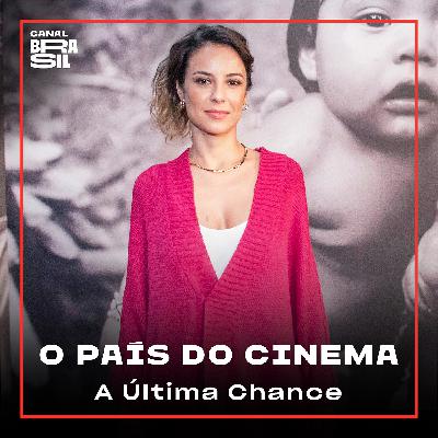 A Última Chance | O País do Cinema