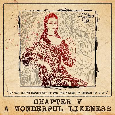 E5: A Wonderful Likeness E5: A Wonderful Likeness