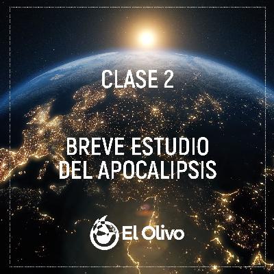Clase 2 de Apocalipsis | Breve Estudio Clase 2 de Apocalipsis | Breve Estudio
