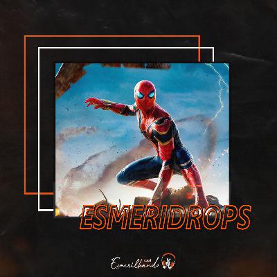 ESMERIDROPS - "Homem-Aranha: Sem Volta Para Casa" é bom?