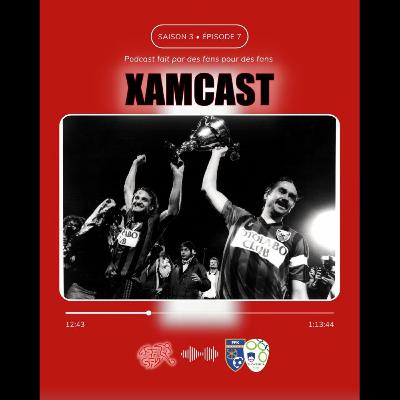 Xamcast S03E07 Xamcast S03E07