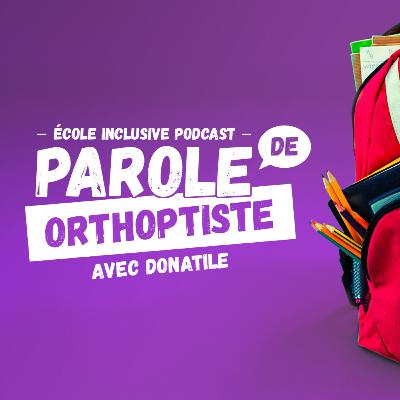 #ParoleDe Orthoptiste avec Donatile