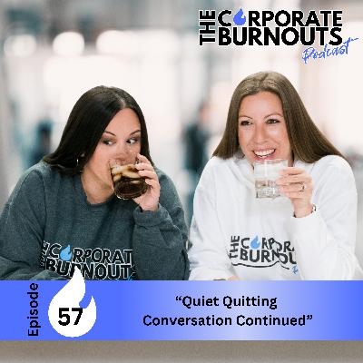 Quiet Quitting Conversation Continued