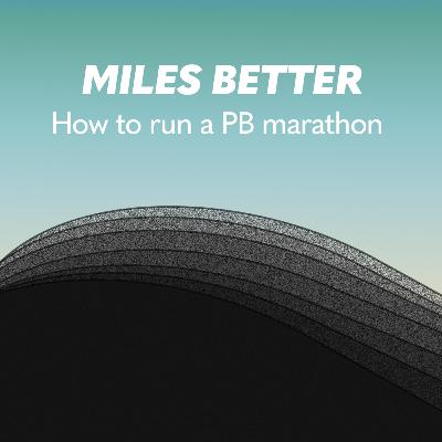 20: How to Run a PB Marathon
