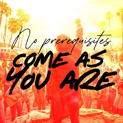 No Prerequisites, Come As You Are - Ps. Marco Contreras