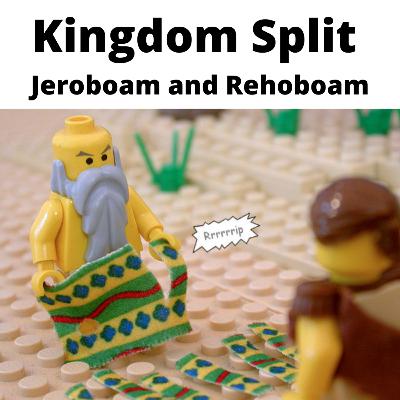 Episode 17 - Kingdom split, Jeroboam and Rehoboam