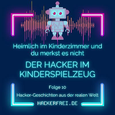 Der Hacker im Kinderspielzeug Der Hacker im Kinderspielzeug
