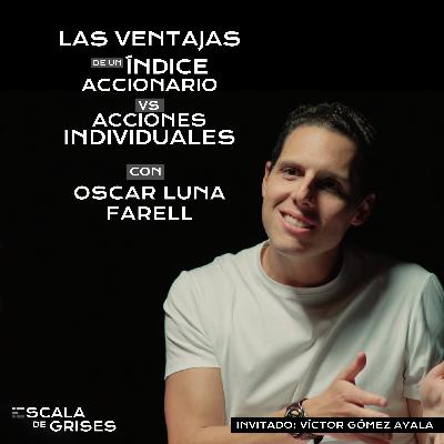 La solución para invertir en múltiples acciones de manera sencilla EDG con Oscar Luna Farell | Ep.12