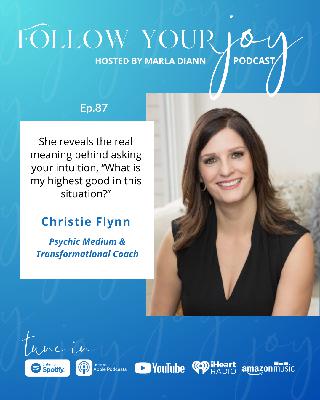 She reveals the real meaning behind asking your intuition, "What is my highest good in this situation?"