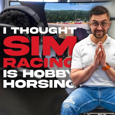 #22 - Misha Charoudin: I thought Sim Racing is Hobby Horsing until I tried