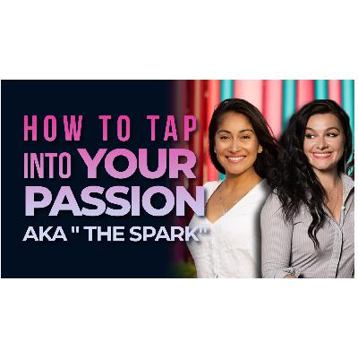 How to tap into your ''Passion''???