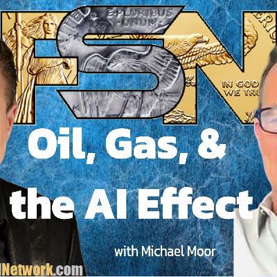 Oil, Gas, and the AI Effect - Michael Moor #6342 Oil, Gas, and the AI Effect - Michael Moor #6342