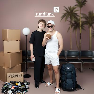 Kannst du mir beim Umzug helfen? – #rundfunk17 Folge 390