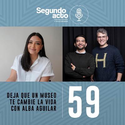 #59 - Deja que un museo te cambie la vida con Alba Aguilar (@mdemuseos)