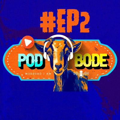 ESPECIAL POD BODE 2 - A Ciência na vida do produtor