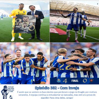 Episódio 382 - Com inveja