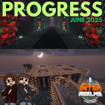 Back to Base-ics - June 2025 Recap | The Inter Realms - A Minecraft Podcast
