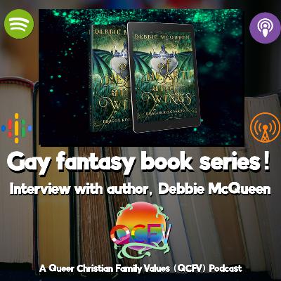 Gay Fantasy Book Series: Interview with the author, Debbie McQueen