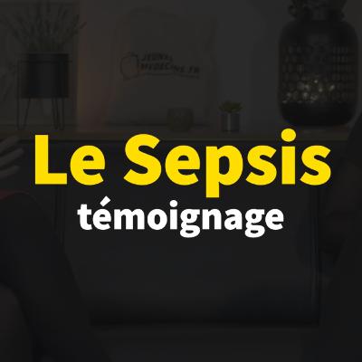 Regards croisés #9 - #JournéeMondiale contre le Sepsis