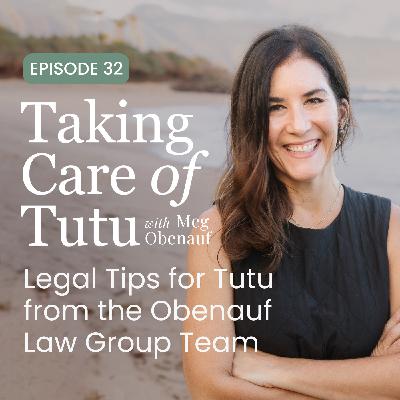 032: Legal Tips for Tutu from the Obenauf Law Group Team 032: Legal Tips for Tutu from the Obenauf Law Group Team