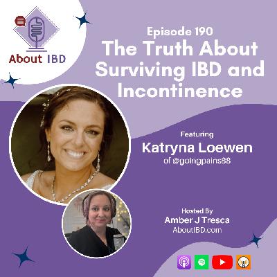 The Truth About Surviving IBD and Incontinence The Truth About Surviving IBD and Incontinence