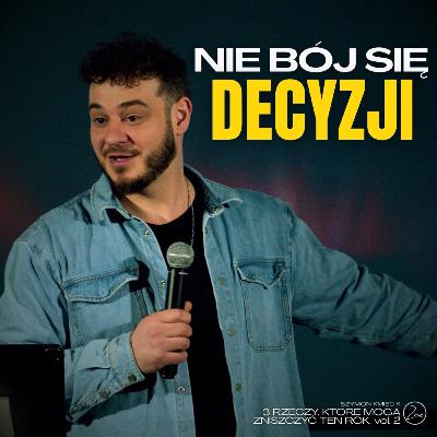 NIE BÓJ SIĘ DECYZJI | Ps. Szymon Kmiecik