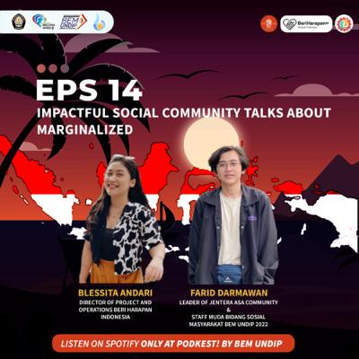 EPS 14: Impactful Social Community Talks About Marginalized [Season Rasi Pembaharu]