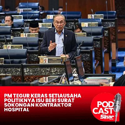 PM tegur keras setiausaha politiknya isu beri surat sokongan kontraktor hospital
