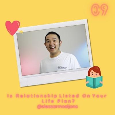 Is Relationship Listed on Your Life Plan? With Eleazar Evan Moeljono