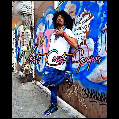 No digas "fine" ni "good" -West Coast Guapos No digas "fine" ni "good" -West Coast Guapos