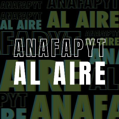 ANAFAPYT AL AIRE - Ep. 16 - Philip Green ANAFAPYT AL AIRE - Ep. 16 - Philip Green