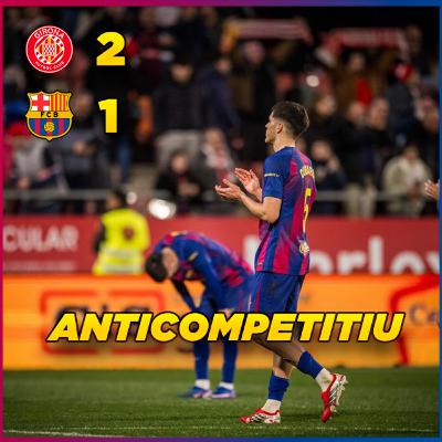 El Barça cau a Montilivi | Girona 2 FC Barcelona 1