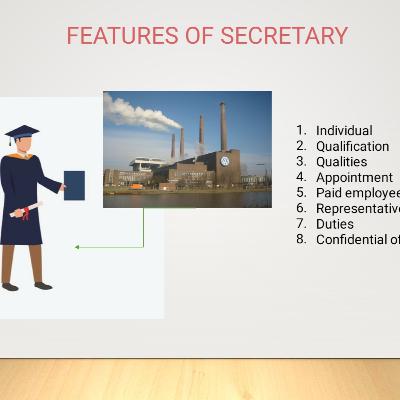 Features of Secretary