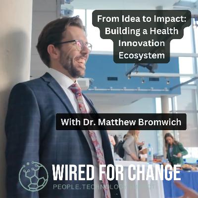 From Idea to Impact: Building our Health Innovation Ecosystem