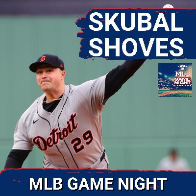 MLB GAME NIGHT: Tarik Skubal shoves vs Boston, Phillies beats themselves vs ATL | DAILY MLB RECAP