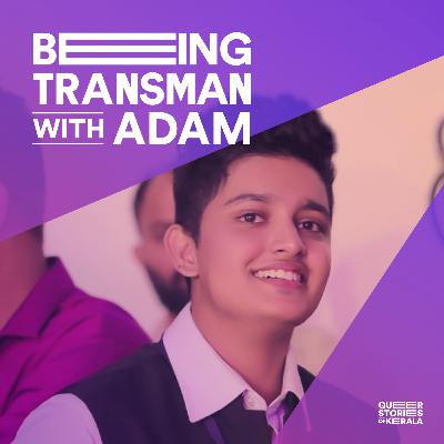 Being Transman with Adam