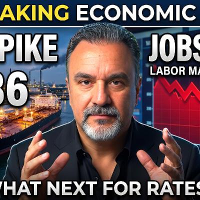 S2025 Ep248: LIVE: Mortgage Rates, Jobs Report Shock & Oil Spike — What Happens Next?