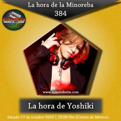 Minoreba 384 | La hora de Yoshiki | Minoreba FM Minoreba 384 | La hora de Yoshiki | Minoreba FM
